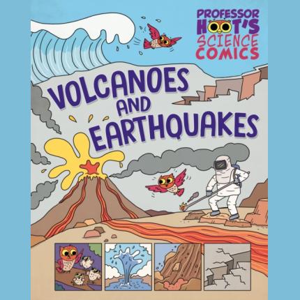 Professor Hoot’s Science Comics: Volcanoes and Earthquakes