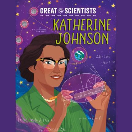 Great Scientists: Katherine Johnson