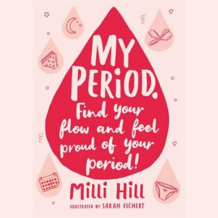 My Period: Find your flow and feel proud of your period!