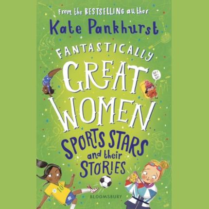 Fantastically Great Women Sports Stars and their Stories