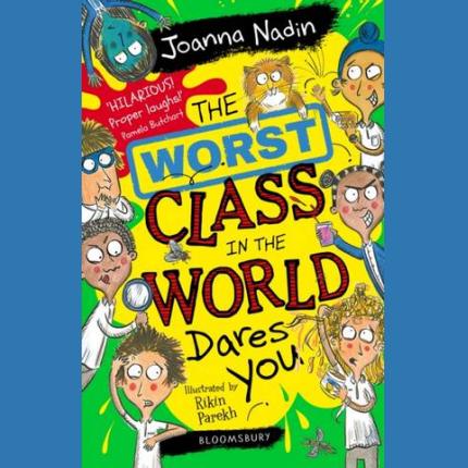The Worst Class in the World Dares You!