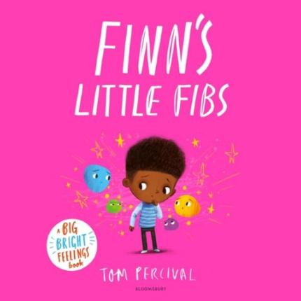 Finn’s Little Fibs: A Big Bright Feelings Book