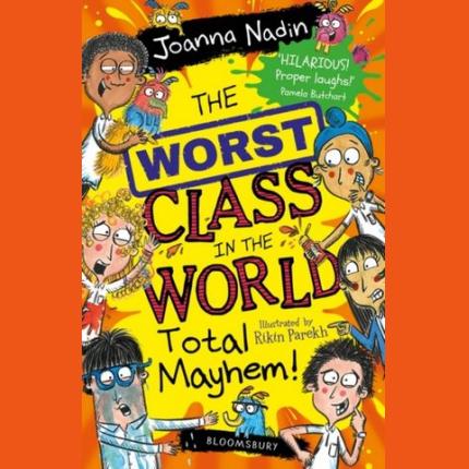 The Worst Class in the World Total Mayhem