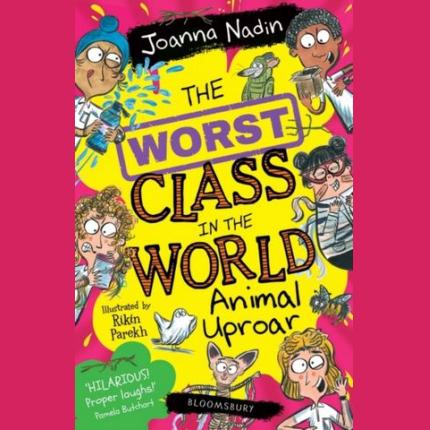 The Worst Class in the World Animal Uproar