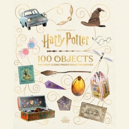 From the Films of Harry Potter: 100 Objects