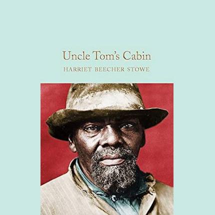 Macmillan Collector’s Library: Uncle Tom’s Cabin