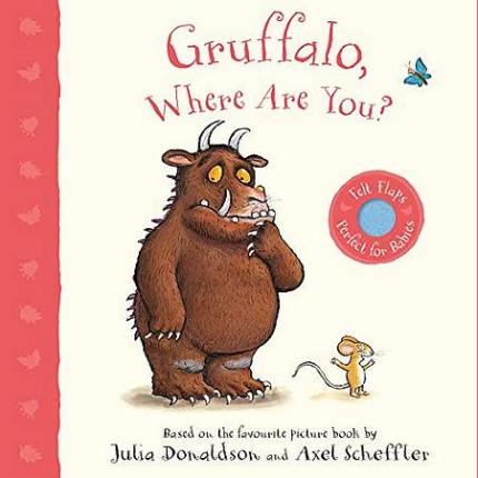 Gruffalo, Where Are You?: A Felt Flaps Book