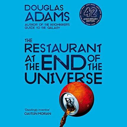 The Restaurant at the End of the Universe