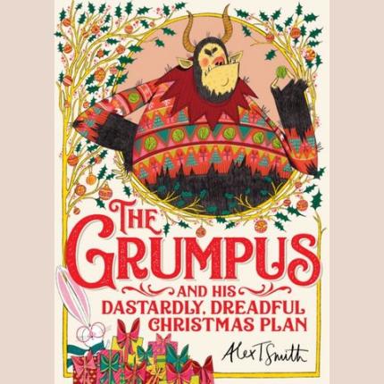 The Grumpus: And His Dastardly, Dreadful Christmas Plan
