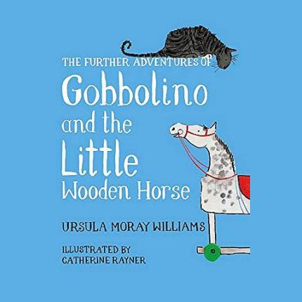 The Further Adventures of Gobbolino and the Little Wooden Horse