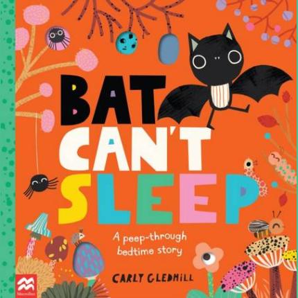 Bat Can’t Sleep: A Peep-Through Adventure