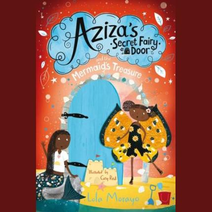 Aziza’s Secret Fairy Door and the Mermaid’s Treasure