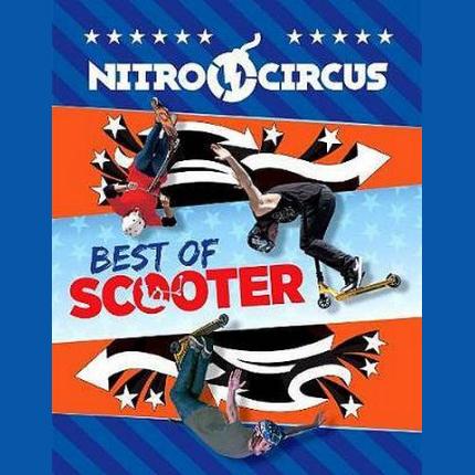 Nitro Circus: Best of Scooter