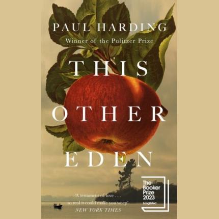 This Other Eden: Longlisted for The Booker Prize 2023