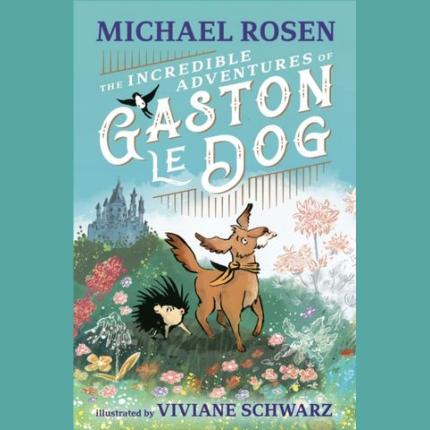 The Incredible Adventures of Gaston le Dog