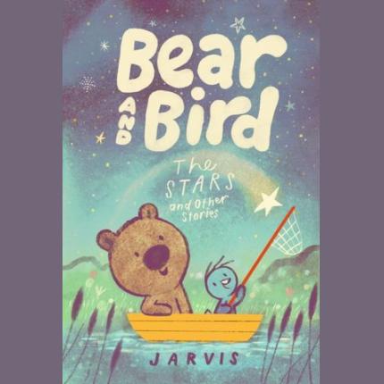 Bear and Bird: The Stars and Other Stories