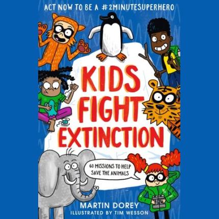 Kids Fight Extinction: How to be a #2minutesuperhero
