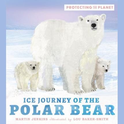Protecting the Planet: Ice Journey of the Polar Bear