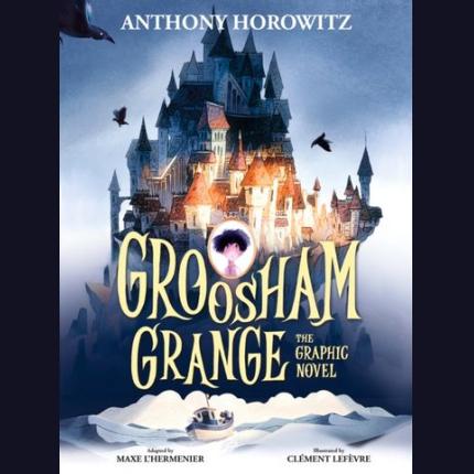 Groosham Grange Graphic Novel