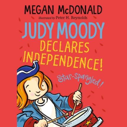 Judy Moody Declares Independence!