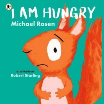 I Am Hungry