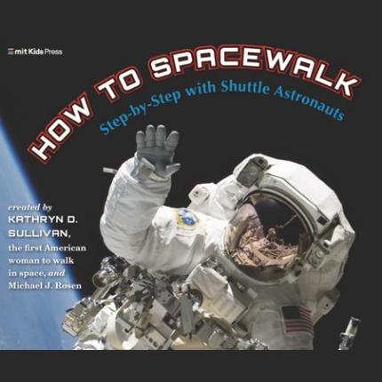 How to Spacewalk: Step-by-Step with Shuttle Astronauts