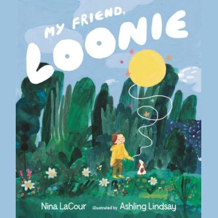 My Friend, Loonie