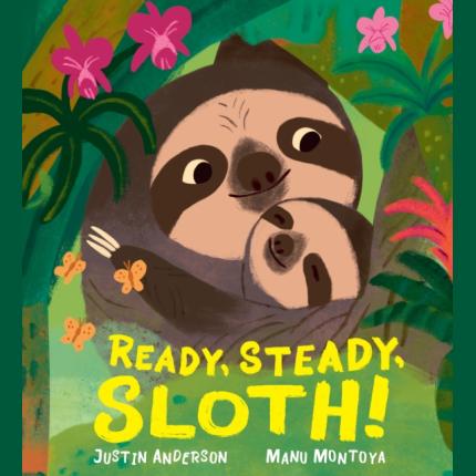 Ready, Steady, Sloth!