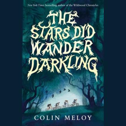 The Stars Did Wander Darkling