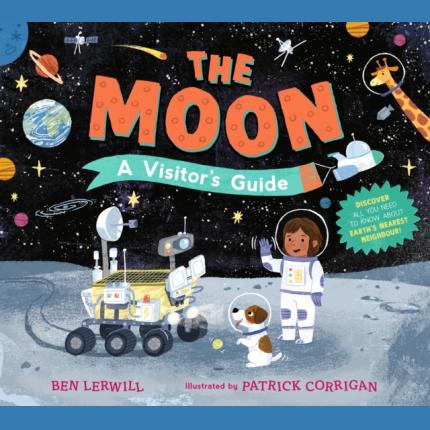 The Moon: A Visitor’s Guide