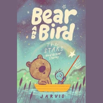 Bear and Bird: The Stars and Other Stories