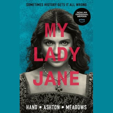 My Lady Jane: The Not Entirely True Story