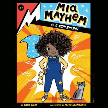 Mia Mayhem Is a Superhero!