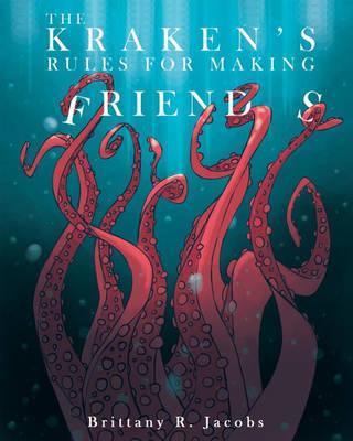 The Kraken’s Rules For Making Friends