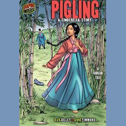 Pigling: A Cinderella Story (A Korean Tale)