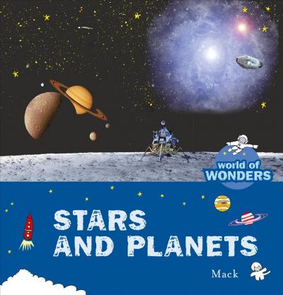 Stars and Planets. Mack’s World of Wonder