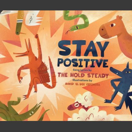 Stay Positive: A Children’s Picture Book