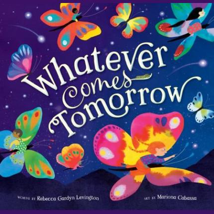 Whatever Comes Tomorrow