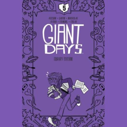 Giant Days Library Edition Vol. 5