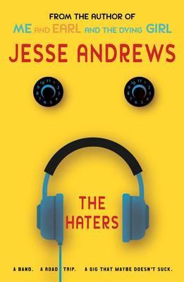 The Haters: A Band. A Road Trip. A Gig That Maybe Doesn’t Suck.