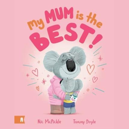 My Mum is the Best