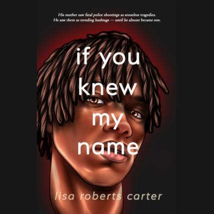 If You Knew My Name: A Novel in Verse