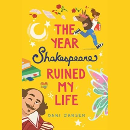 The Year Shakespeare Ruined My Life