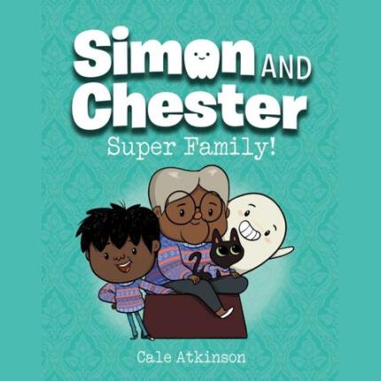 Super Family (simon And Chester Book #3)
