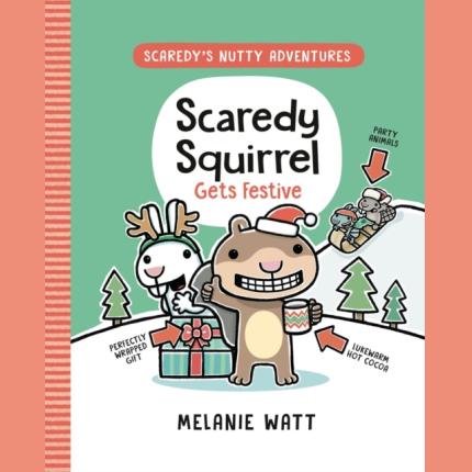Scaredy Squirrel Gets Festive