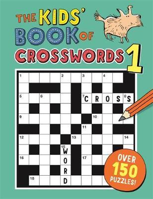 The Kids’ Book of Crosswords 1