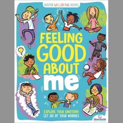 Feeling Good About Me: Explore Your Emotions, Let Go of Your Worries