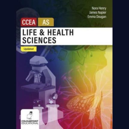 Life and Health Sciences for CCEA AS Level: Updated Edition