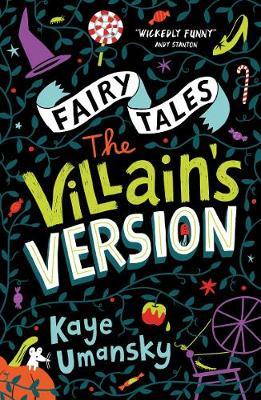 Fairy Tales: The Villain’s Version