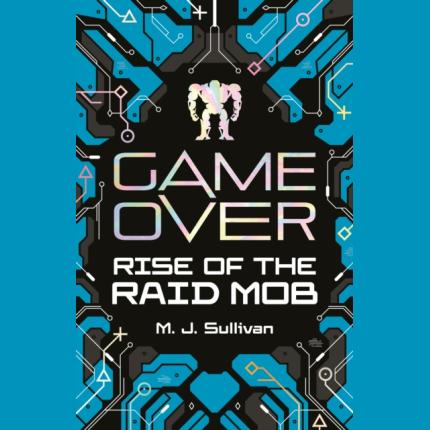 Game Over: Rise of the Raid Mob